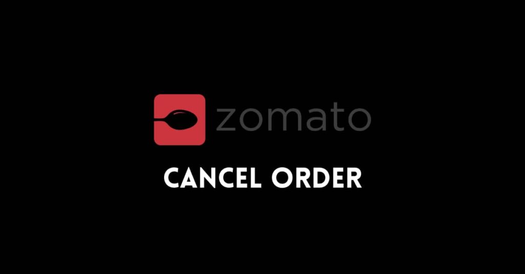 Cancel Order On Zomato